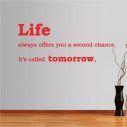 Wall stickers phrases. Life always offers...