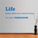 Wall stickers phrases. Life always offers...