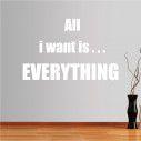 Αυτοκόλλητο τοίχου φράσεις. All I want is ...