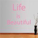 Wall stickers phrases. Life is beautiful... 