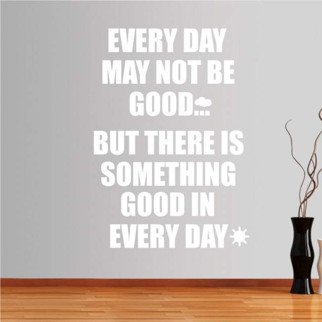 Wall stickers phrases. Every day may....