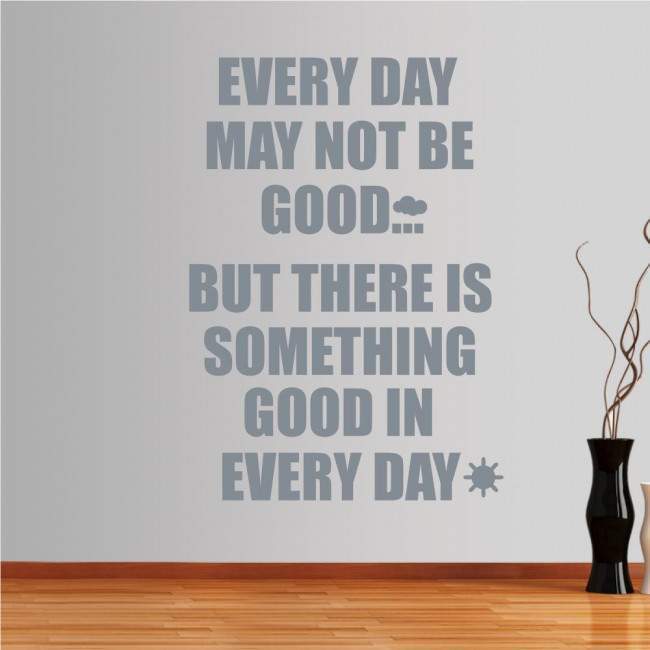 Wall stickers phrases. Every day may....