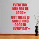 Wall stickers phrases. Every day may....