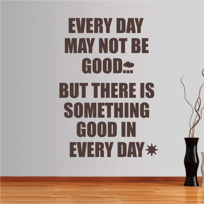 Wall stickers phrases. Every day may....