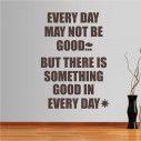 Wall stickers phrases. Every day may....