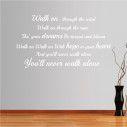 Wall stickers phrases. Walk on through the wind... 