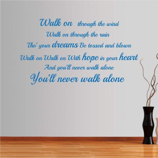 Wall stickers phrases. Walk on through the wind... 