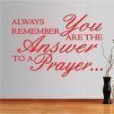 Wall stickers phrases. Always remember, you are the answer ...