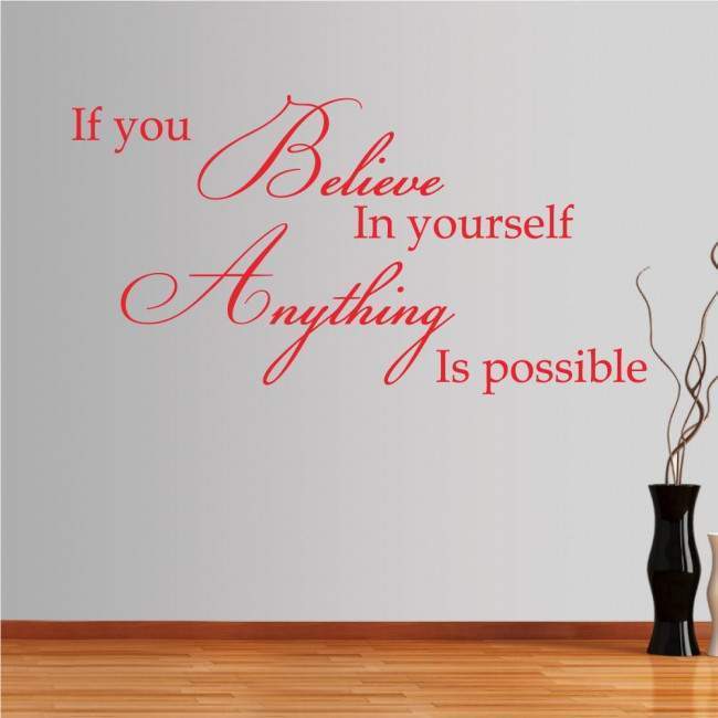 Wall stickers phrases. If you believe in your self