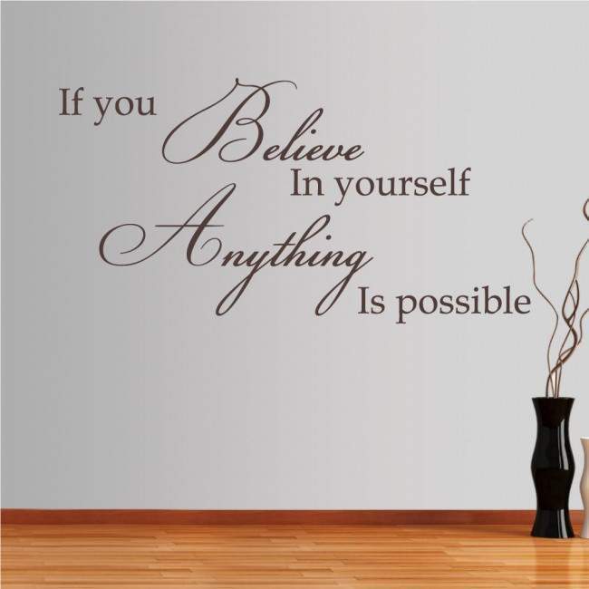 Wall stickers phrases. If you believe in your self