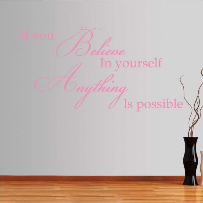Wall stickers phrases. If you believe in your self