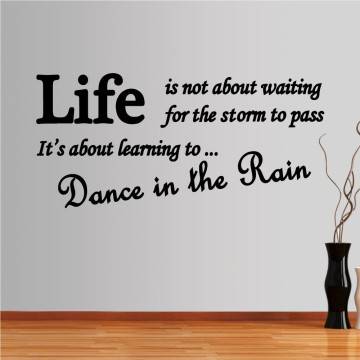 Αυτοκόλλητο τοίχου φράσεις. Dance in the rain