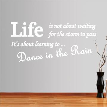 Αυτοκόλλητο τοίχου φράσεις. Dance in the rain 2
