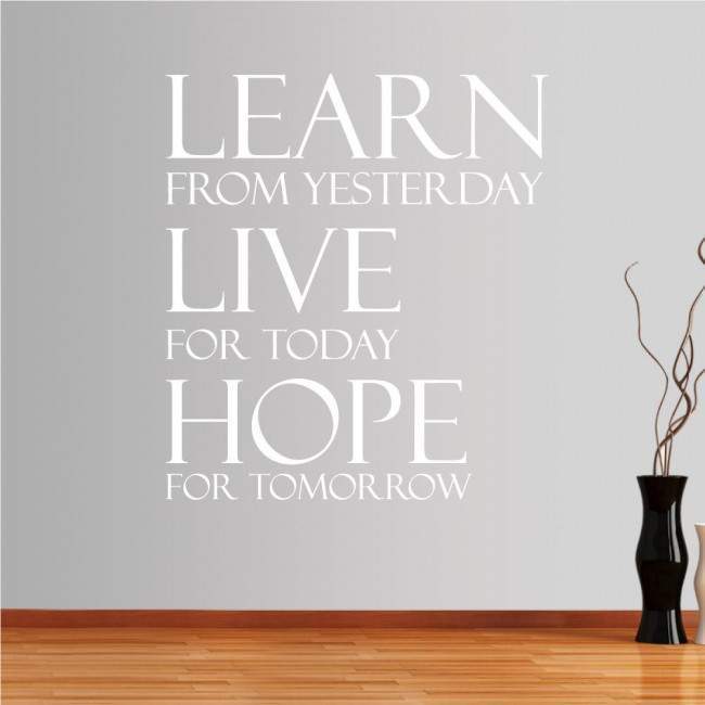Wall stickers phrases. Learn from yesterday...