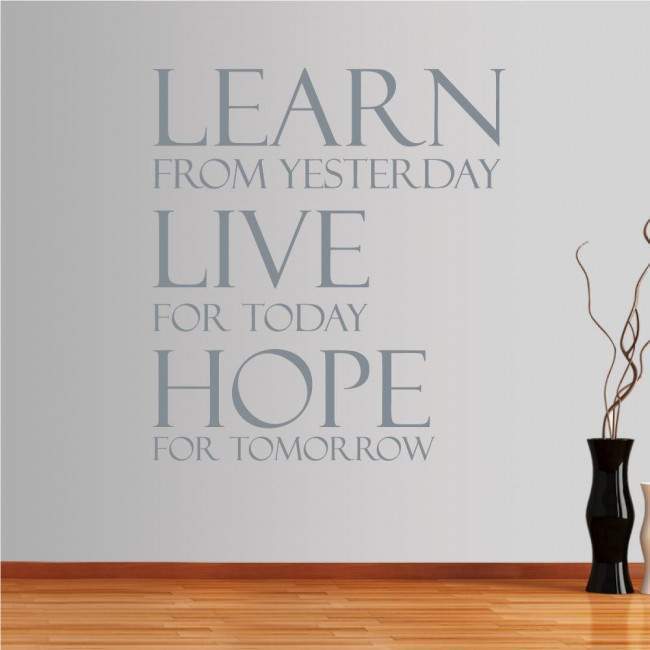 Wall stickers phrases. Learn from yesterday...