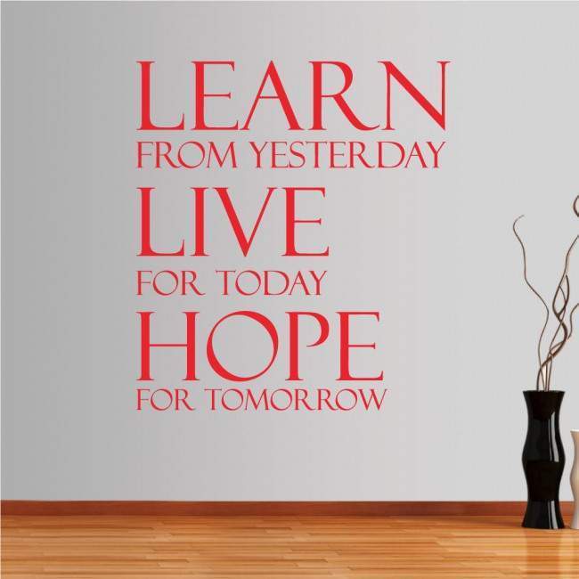 Wall stickers phrases. Learn from yesterday...
