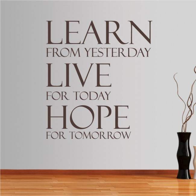 Wall stickers phrases. Learn from yesterday...