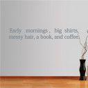 Wall stickers phrases. Early mornings 