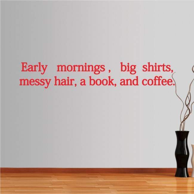 Wall stickers phrases. Early mornings 