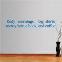 Wall stickers phrases. Early mornings 