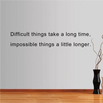 Wall stickers phrases. Difficult things... 