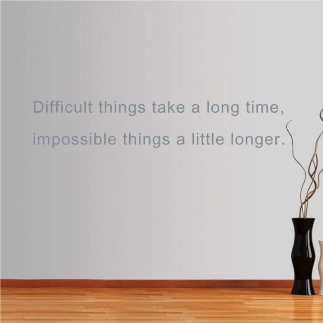 Wall stickers phrases. Difficult things... 