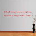 Wall stickers phrases. Difficult things... 
