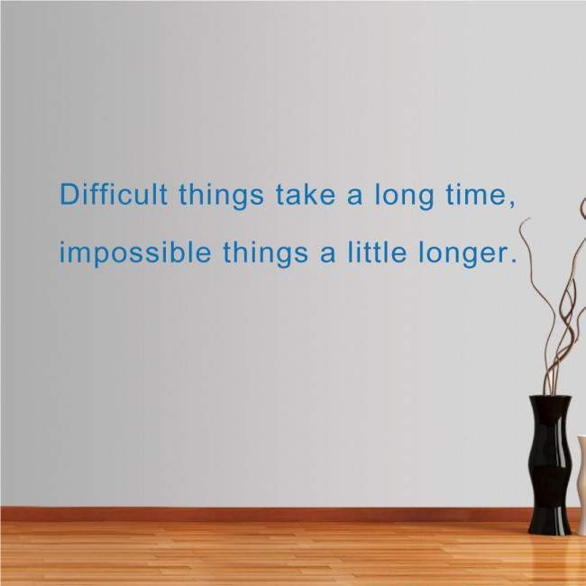 Wall stickers phrases. Difficult things... 