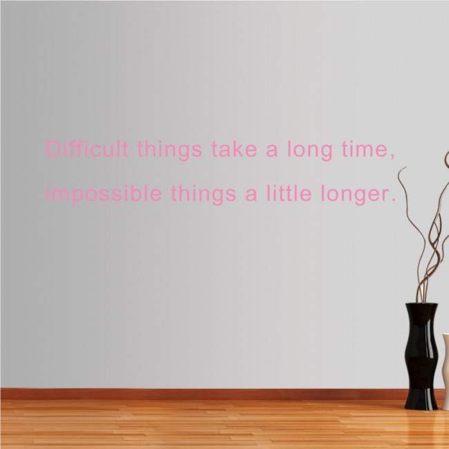Wall stickers phrases. Difficult things... 