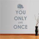 Αυτοκόλλητο τοίχου φράσεις. You only live once