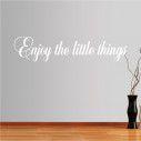 Wall stickers phrases. Enjoy the little things, design 1