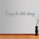 Wall stickers phrases. Enjoy the little things, design 1