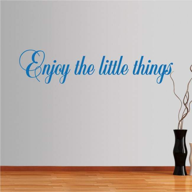 Wall stickers phrases. Enjoy the little things, design 1