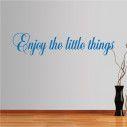 Wall stickers phrases. Enjoy the little things, design 1