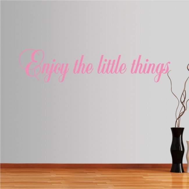 Wall stickers phrases. Enjoy the little things, design 1