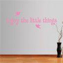Wall stickers phrases. Enjoy the little things, design 2