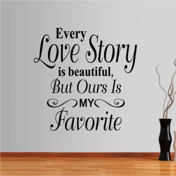Αυτοκόλλητο τοίχου φράσεις. Every Love story is beautiful
