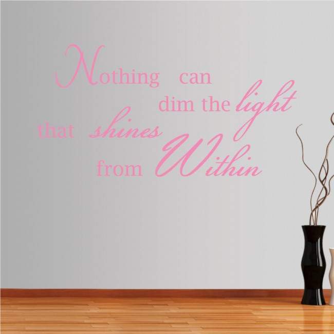 Wall stickers phrases. Nothing can dim the light...