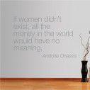 Wall stickers phrases. If women didnt exist