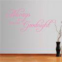 Wall stickers phrases. Always kiss me for goodnight III