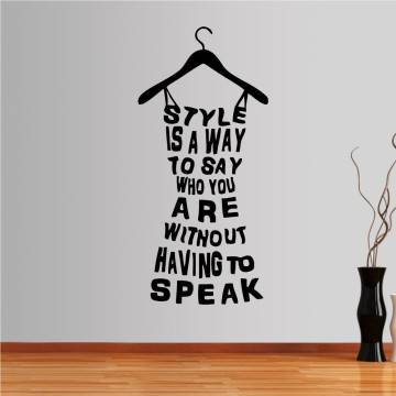 Wall stickers phrases. Style is a way to say