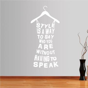 Αυτοκόλλητο τοίχου φράσεις. Style is a way to say 2