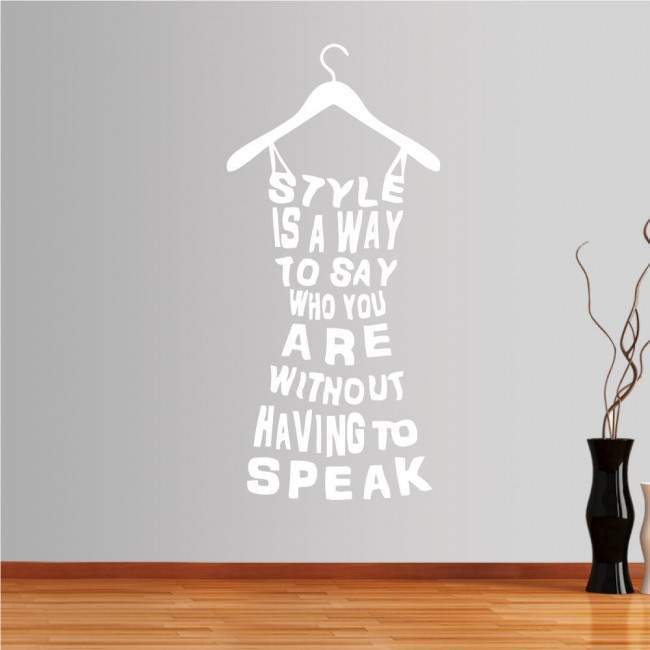Wall stickers phrases. Style is a way to say