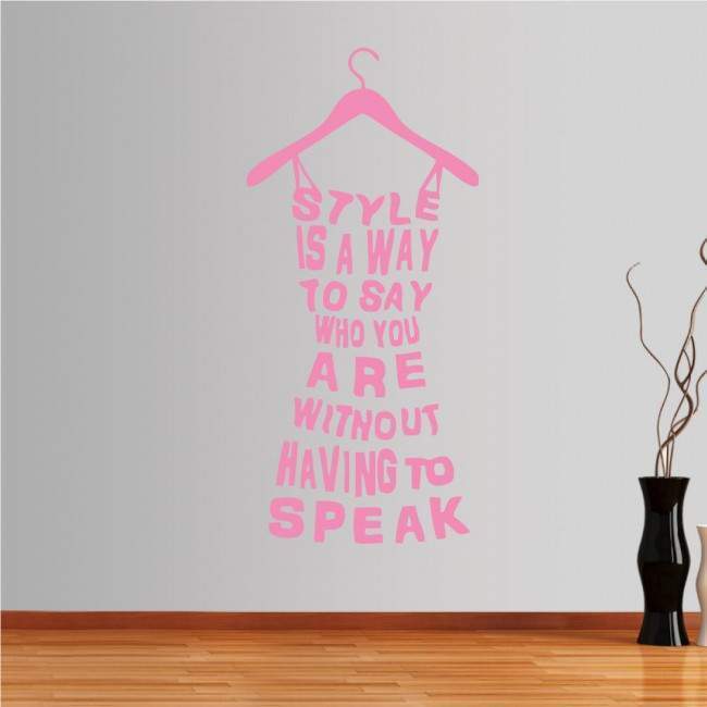 Wall stickers phrases. Style is a way to say