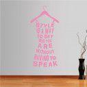 Wall stickers phrases. Style is a way to say
