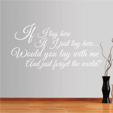 Wall stickers phrases. If i lay here...  2