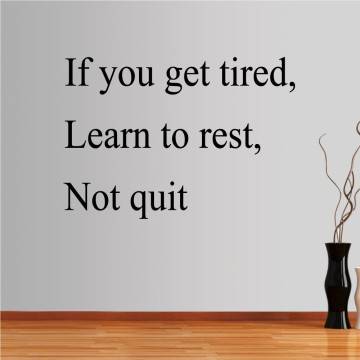 Αυτοκόλλητα τοίχου φράσεις. If you get tired...