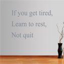 Αυτοκόλλητα τοίχου φράσεις. If you get tired...