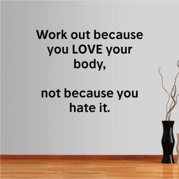 Αυτοκόλλητα τοίχου φράσεις. Work out because you love your  body ...