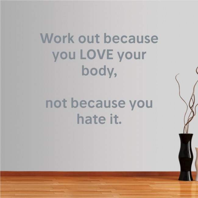Wall stickers phrases. Work out because you love your  body ...